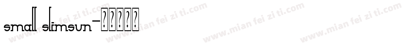 small slimsun字体转换